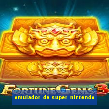 emulador de super nintendo